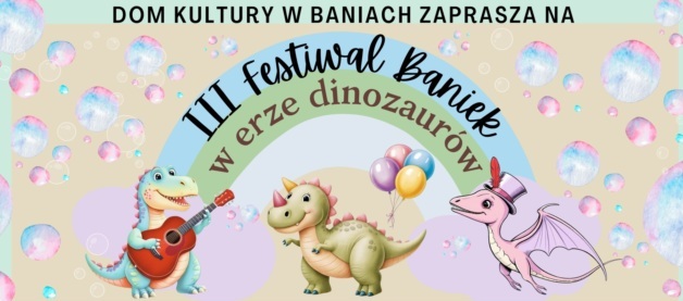 Zdjęcie: III Festiwal Baniek w erze dinozaurów.