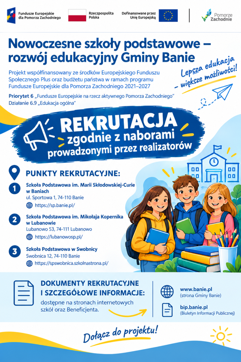 Zdjęcie: Rozpoczynamy rekrutację do projektu „Nowoczesne szkoły podstawowe – rozwój edukacyjny Gminy Banie”.